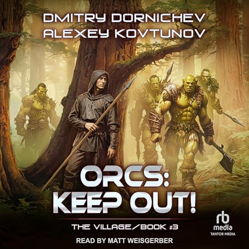 Orcs: Keep Out!