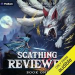 Scathing Reviewer: A Satirical LitRPG Progression Fantasy