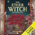 The Ether Witch: The Casting Call