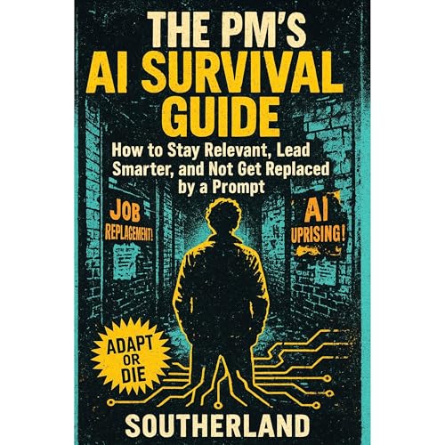 The PM's AI Survival Guide