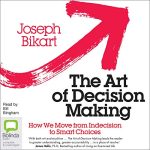 The Art of Decision Making