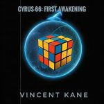 Cyrus-66: First Awakening