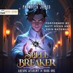 Spell Breaker: A Progression Fantasy Adventure
