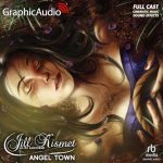 Angel Town [Dramatized Adaptation]