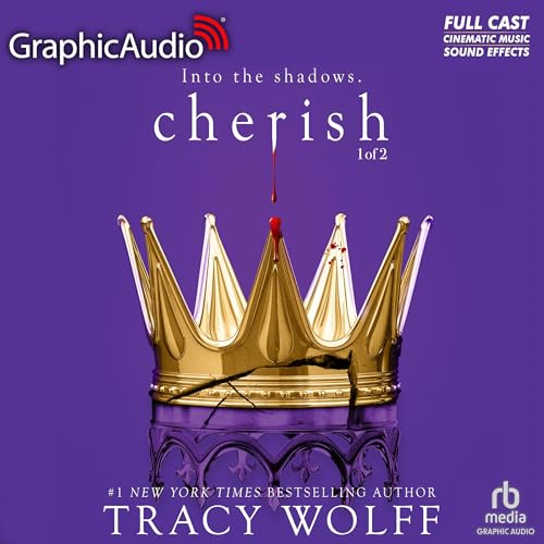 Cherish (Part 1 of 2) (Dramatized Adaptation)