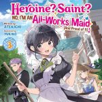 Heroine? Saint? No, I'm an All-Works Maid (and Proud of It)!, Vol. 3