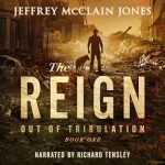 The REIGN: Out of Tribulation