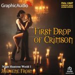 First Drop of Crimson (Dramatized Adaptation)