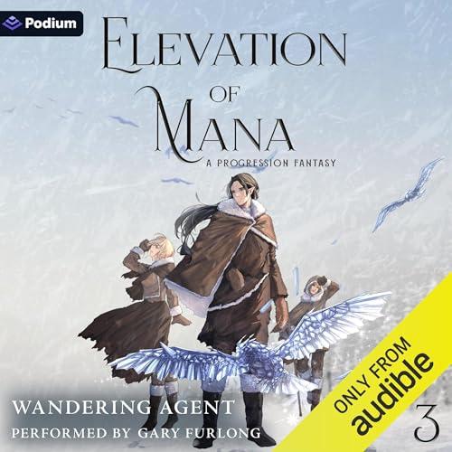 Elevation of Mana 3: A Progression Fantasy