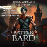 Battle Bard: Bards of the Broken Empire