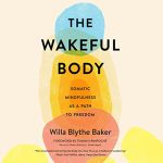 The Wakeful Body
