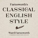 Farnsworth's Classical English Style