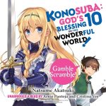 Konosuba: God's Blessing on This Wonderful World!, Vol. 10: Gamble Scramble!