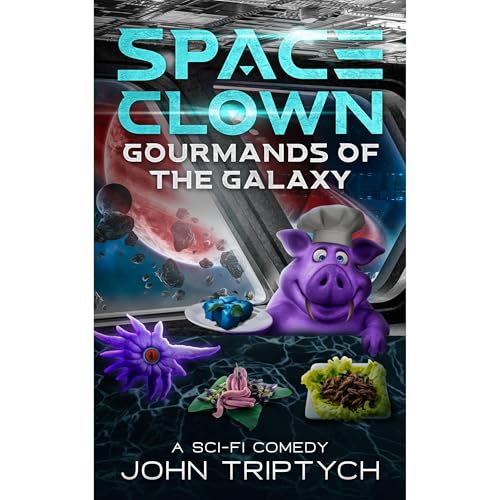 Space Clown: Gourmands of the Galaxy