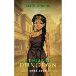 Eternal Dungeon - Book 4