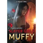 Slayer Girls: Muffy
