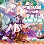 She Professed Herself Pupil of the Wise Man (Light Novel), Vol. 4