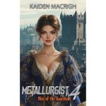 Metallurgist 4 - Rise of the Guardians