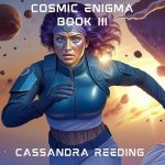 Cosmic Enigma III