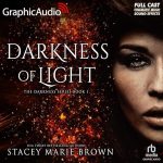 Darkness of Light (Dramatized Adaptation)