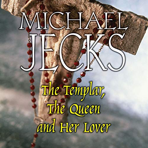The Templar, the Queen and Her Lover