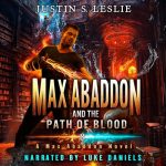 Max Abaddon and the Path of Blood