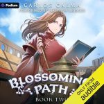 Blossoming Path 2: A Xianxia LitRPG