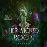 Her Wicked Roots
