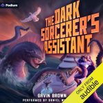 The Dark Sorcerer's Assistant: A Humorous Urban Fantasy