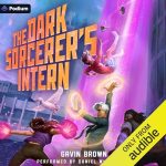 The Dark Sorcerer's Intern: A Humorous Urban Fantasy
