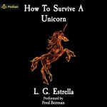 How to Survive a Unicorn