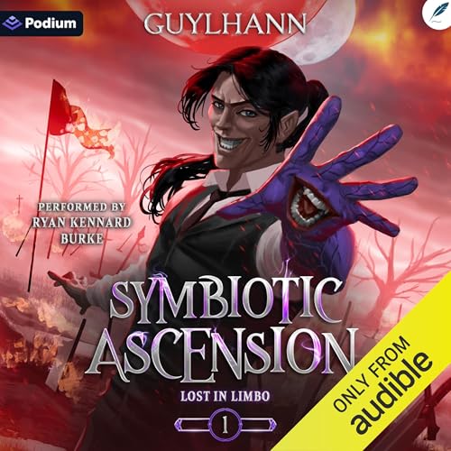 Symbiotic Ascension: A Dark Progression Fantasy