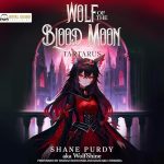 Tartarus: A Blood Magic Lycanthrope LitRPG