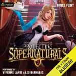 Protecting Supernaturals 2: House of the Talismancer