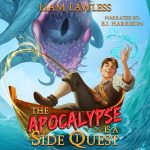 The Apocalypse Is a Side Quest: Book One