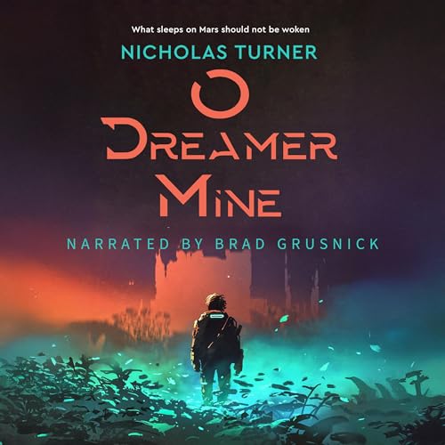 O Dreamer Mine