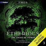 Etherious: The Locus of Power
