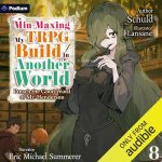 Min-Maxing My TRPG Build in Another World: Volume 8