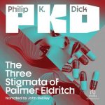 The Three Stigmata of Palmer Eldritch