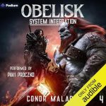 Obelisk: System Integration 4: A LitRPG Adventure