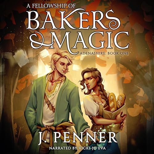 A Fellowship of Bakers & Magic