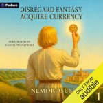 Disregard Fantasy, Acquire Currency