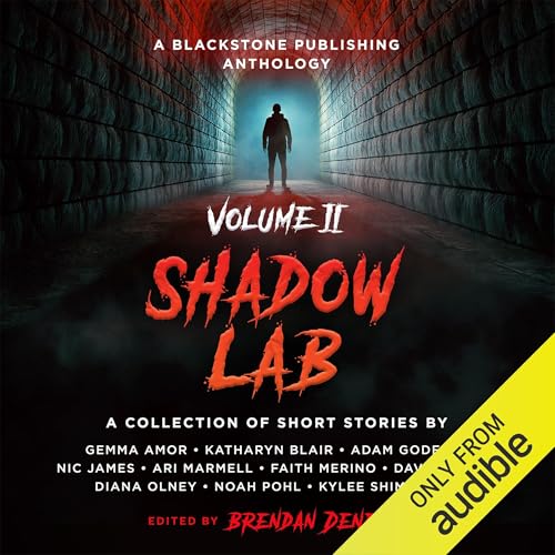Shadow Lab, Volume Two: A Blackstone Publishing Anthology