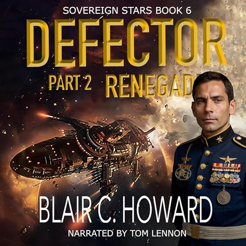 Defector Part 2: Renegade