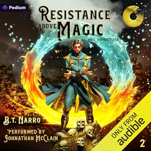 Resistance Above Magic 2: A LitRPG Adventure
