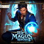 Rift Magus Reborn 4: Rise of the Arcane Aristocrat