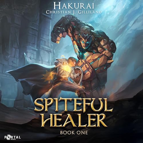 Spiteful Healer: Book One