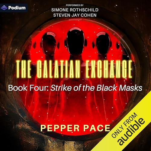 The Galatian Exchange: Strike of the Black Masks