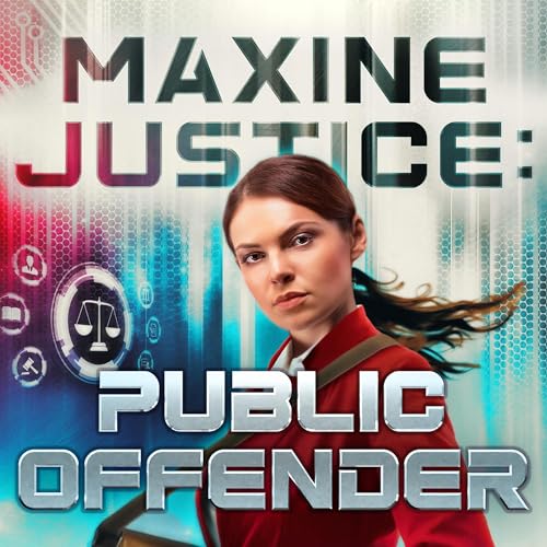 Maxine Justice: Public Offender
