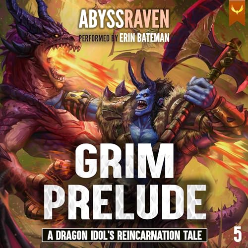 Grim Prelude: A LitRPG Adventure